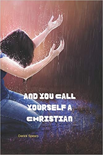 And You Call Yourself A Christian