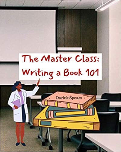 The Master Class: Writing a Book 101