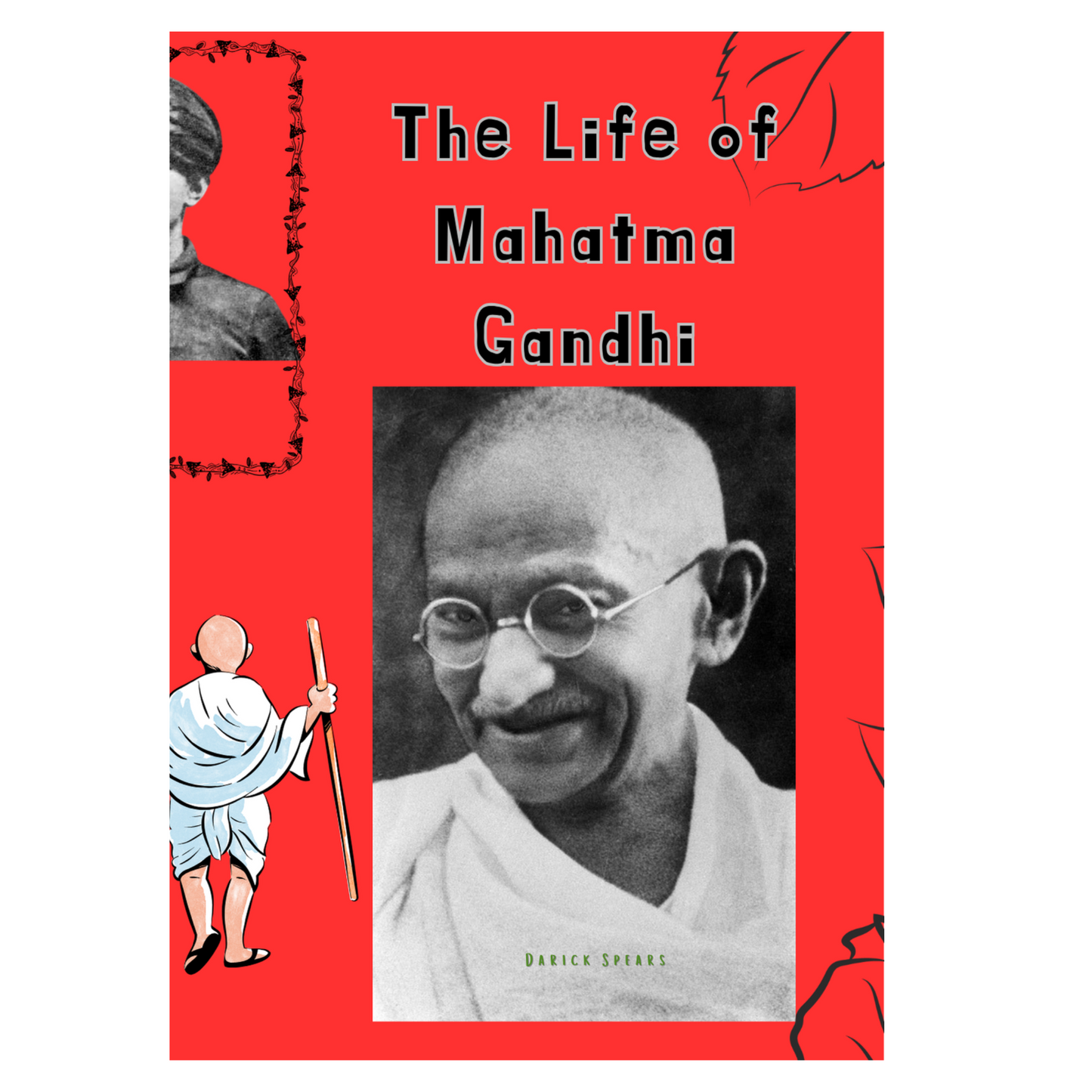 The Life of Mahatma Gandhi