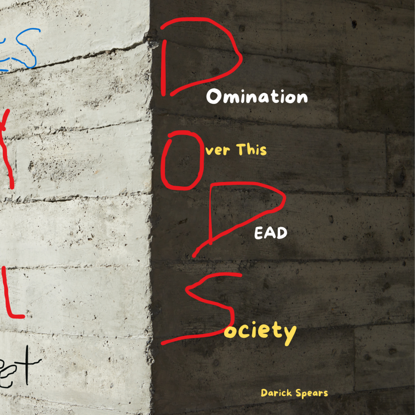 Domination Over This Dead Society