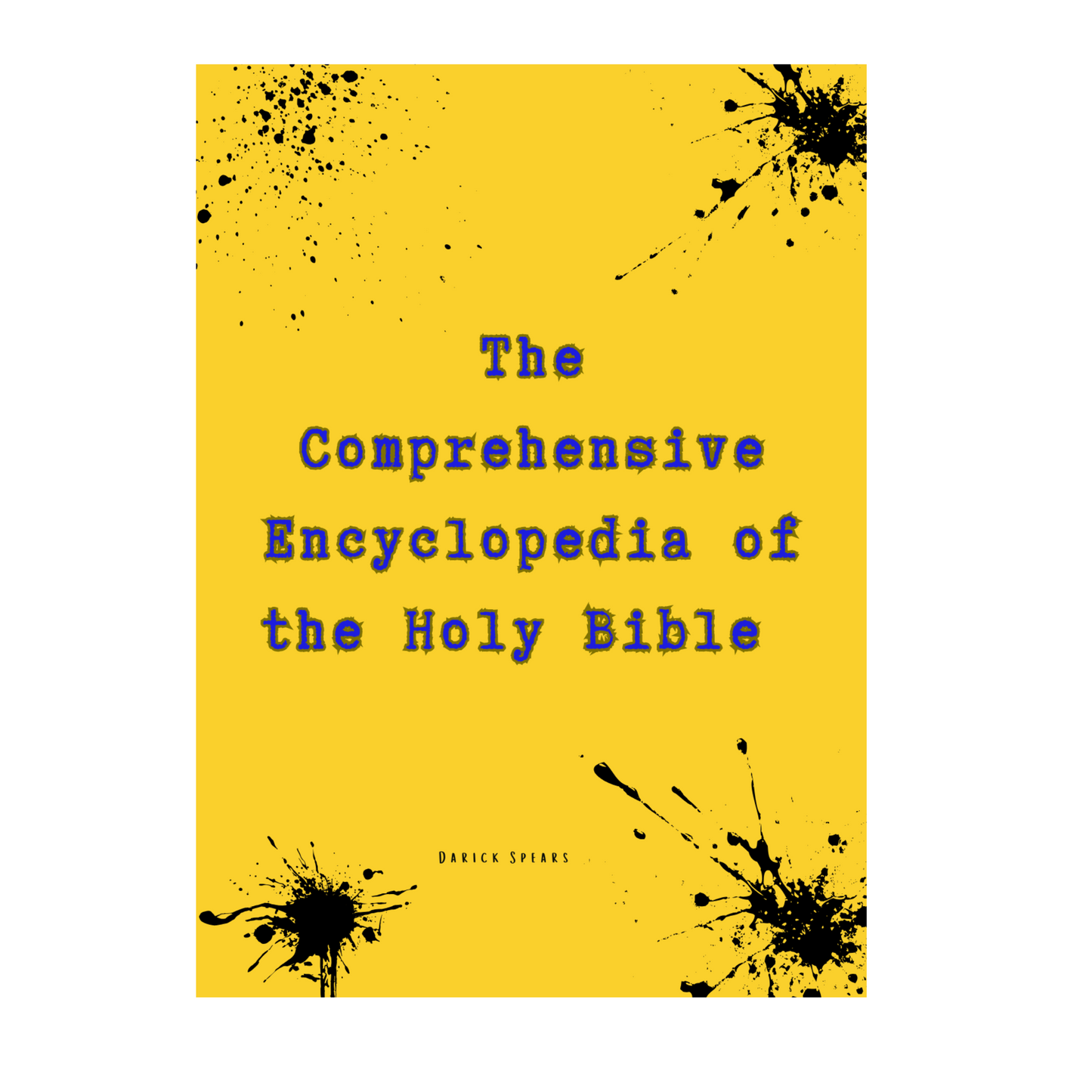 The Comprehensive Encyclopedia of the Holy Bible
