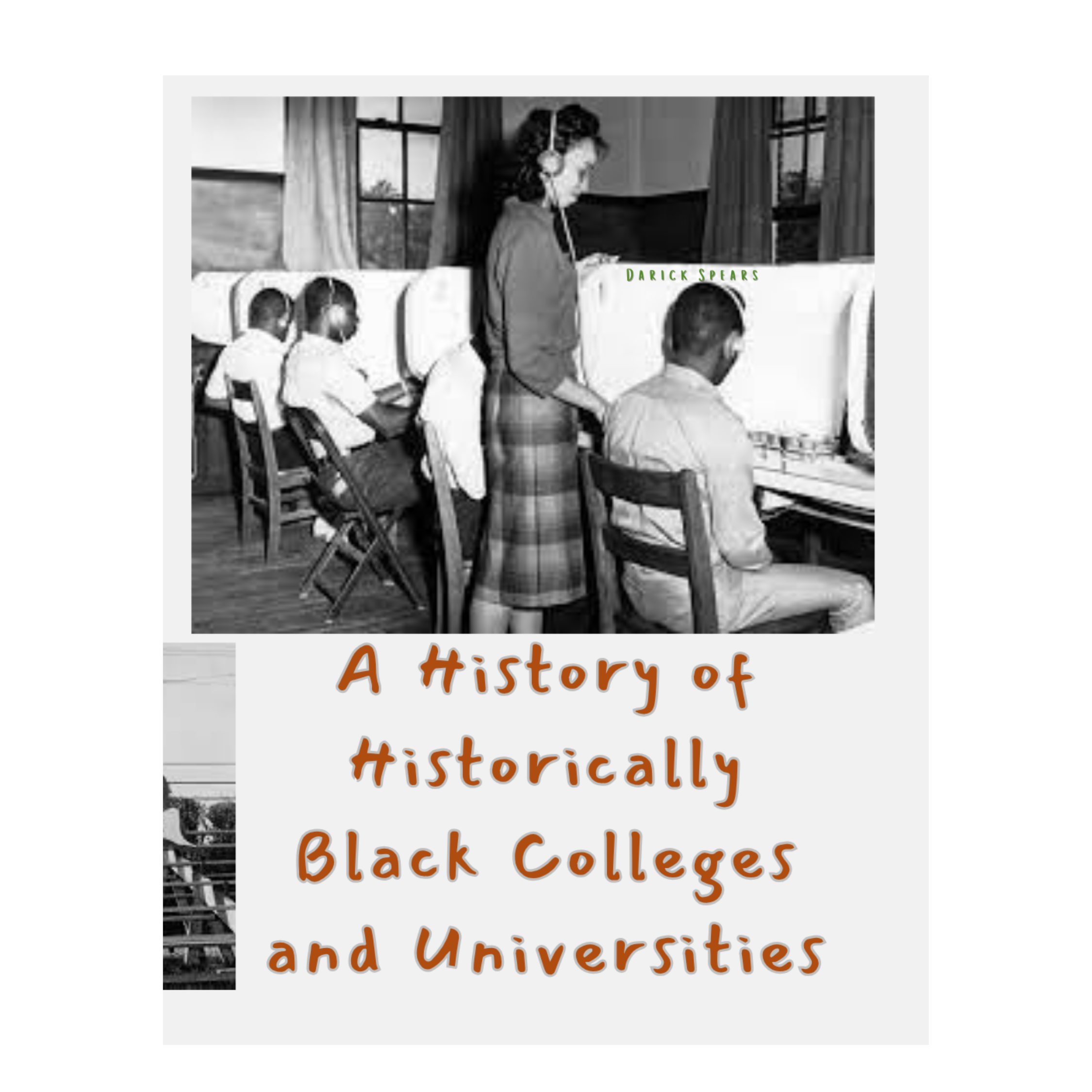 A History of Historically Black Colleges and Universities – DarickBooks