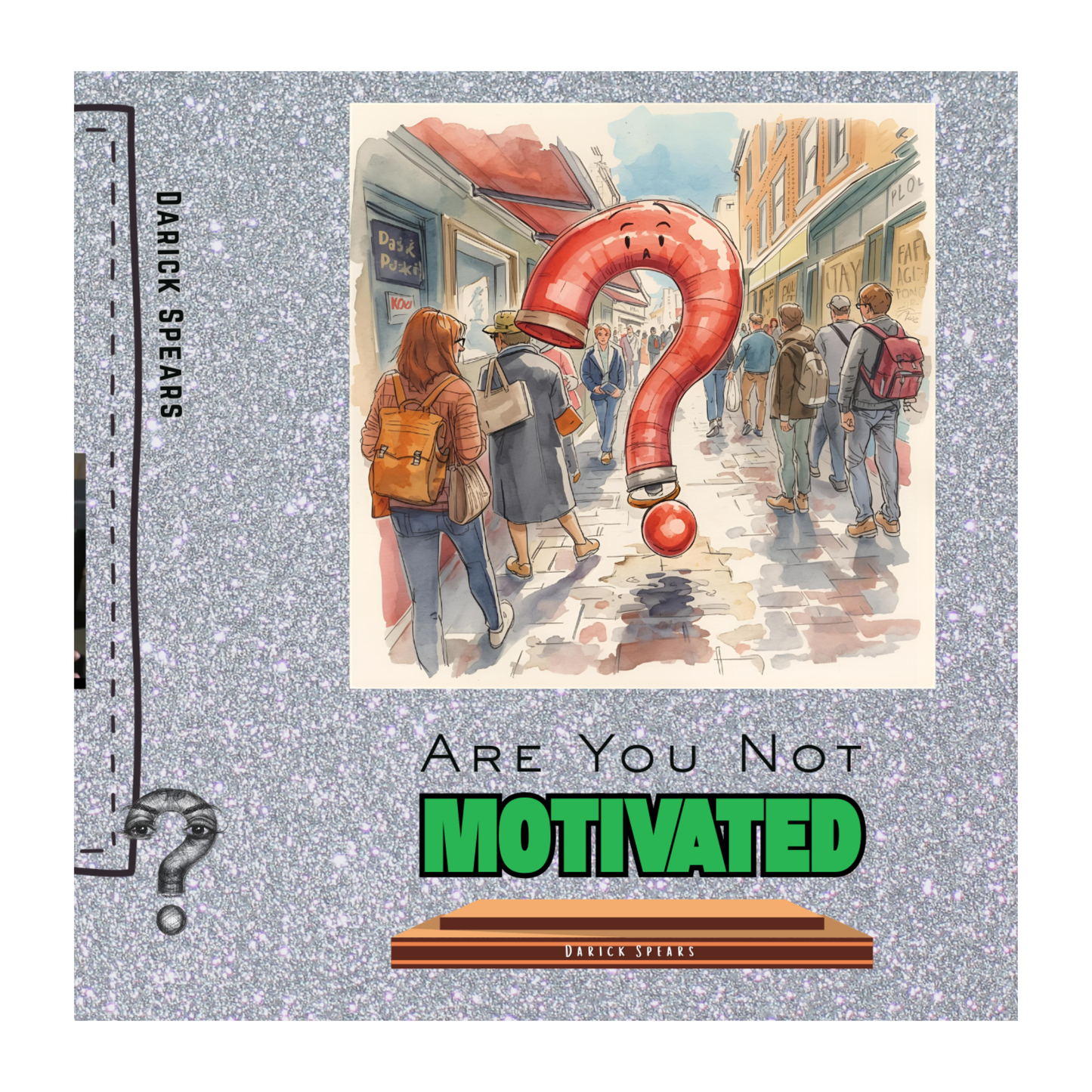 Are You Not Motivated?