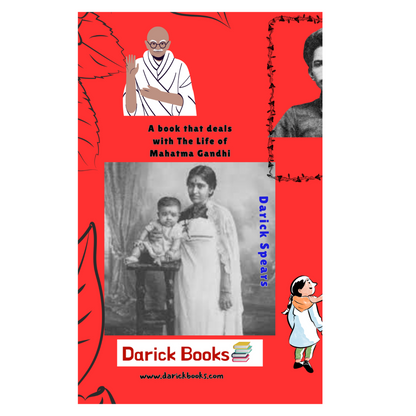 The Life of Mahatma Gandhi