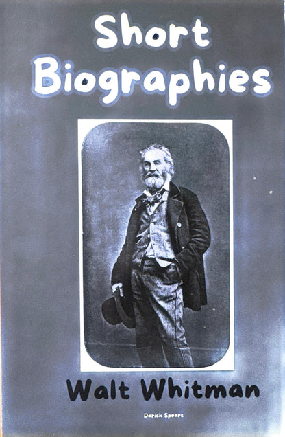 Short Biographies: Walt Whitman