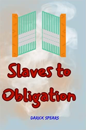 Slaves to Obligation