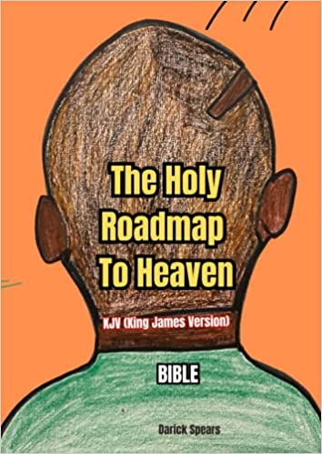 The Holy Roadmap to Heaven Bible: King James Version