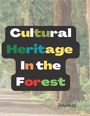 Cultural Heritage In The Forest