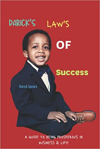 Darick's Laws of Success: A Guide to Being Prosperous in Business and Life Hardcover