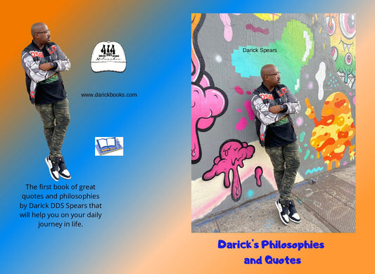 Darick's Philosophy's & Quotes