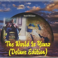 The World Is Yourz (Deluxe Edition)