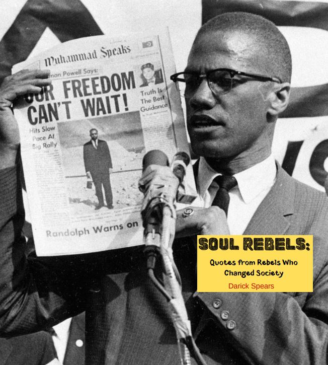 Soul Rebels: Quotes from Rebels Who Changed Society